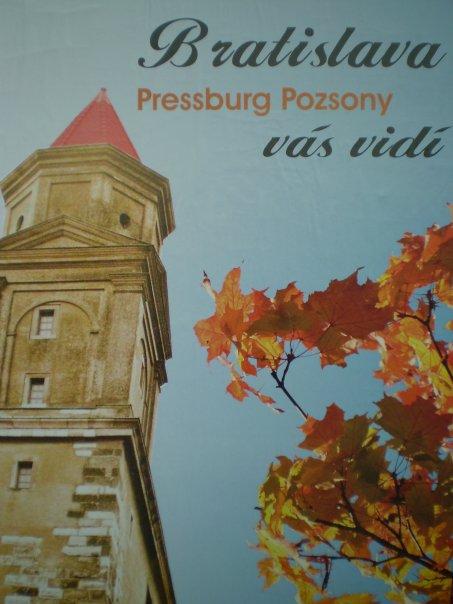 28_pozsony.jpg - Bratislava tourism promotional posters seen all over the city. It's also one of the few places where you will see a reference to Bratislava's former German and Hungarian names.