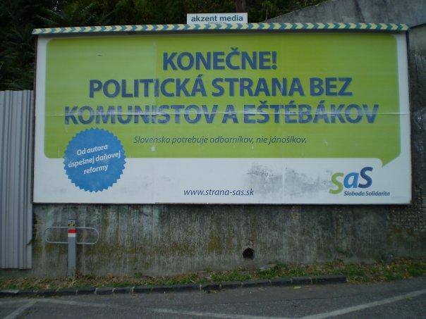 30_konecne.jpg - Communist-free politics. My very rudimentary understanding of Slovak tells me that this political billboard says something like this: "Finally. A political party without communists."